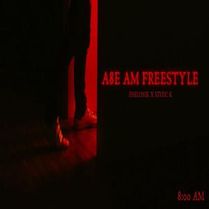 A8e Am Freestyle (feat. STOIC K) (Explicit)