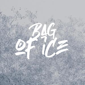 Bag of Ice (Explicit)