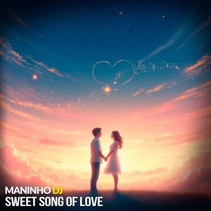Sweet Song of Love