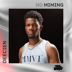DeeCien - No Miming (Explicit)