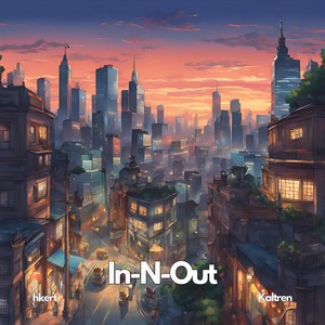 In-N-Out (feat. Kaltren)
