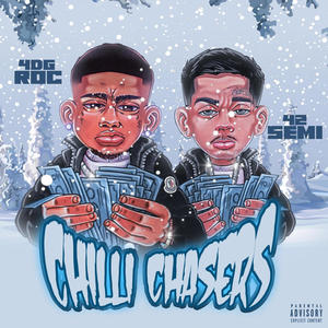 Chilli Chasers (feat. 4DG Roc) (Explicit)