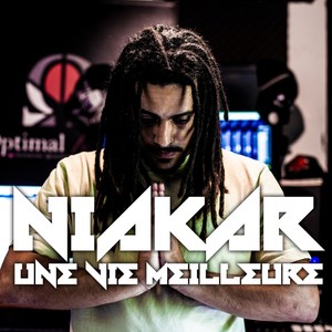 Niakar - Une vie meilleure (1Son1StudioClip1Journée) (Explicit)