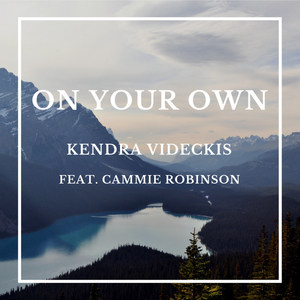 On Your Own (feat. Cammie Robinson)