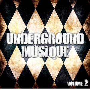 Underground Musique, Vol. 2