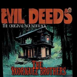 "Evil Deeds" The Original Soundtrack