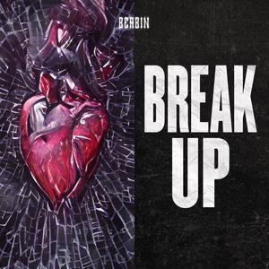 BREAK (UP)