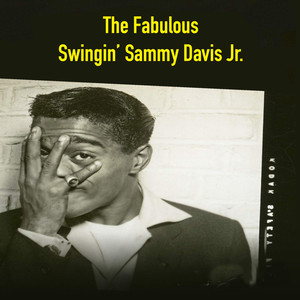 The Fabulous Swingin' Sammy Davis Jr.