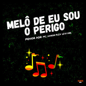 Melô de Eu Sou o Perigo (Explicit)