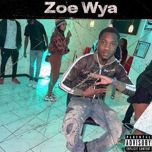 Zoe Wya (Explicit)