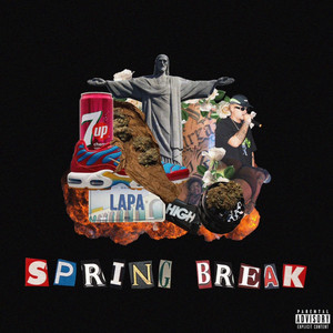 Spring Break (Explicit)