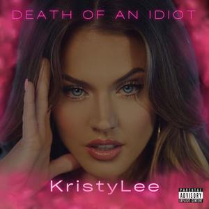 Death of an Idiot (Explicit)