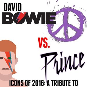 Icons of 2016: A Tribute to David Bowie Vs. Prince