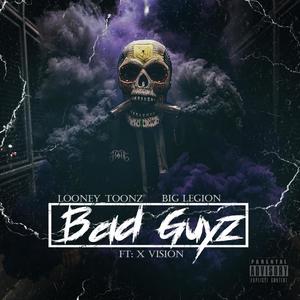 Bad Guyz (feat. X Vision) (Explicit)