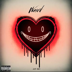 Weird (Explicit)