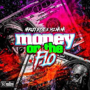 MOF (Money on the Flo) (feat. Mz NaNa) (Explicit)