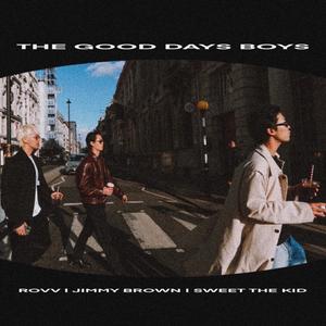 The Good Days Boys Playlist 2 (Explicit)