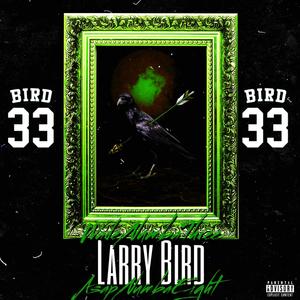 Larry Bird (Explicit)