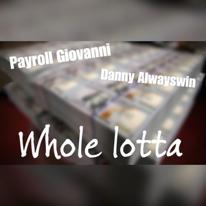 Whole Lotta (Explicit)
