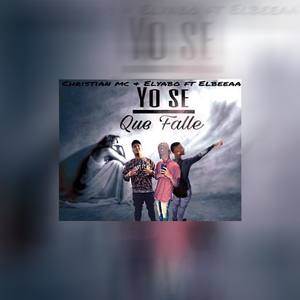 Yo se que falle (feat. Christian Mc & El Yabo)