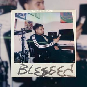 Blessed (Explicit)