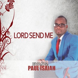 Lord Send Me