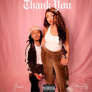 Thank You (feat. jC Tranquility) (Explicit)