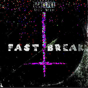 Fast Break (Explicit)