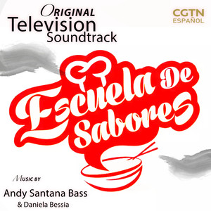 Escuela De Sabores (Music from the Original TV Series)