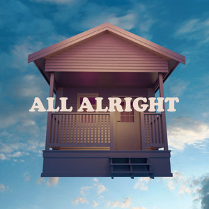 All Alright (Explicit)