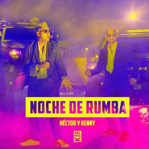 NOCHE DE RUMBA