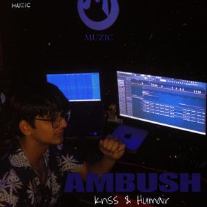 Ambush (feat. KNSS & Humair) [Explicit]