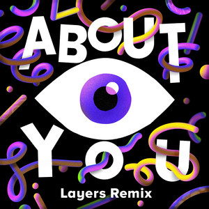 About You (LAYERS REMIX)