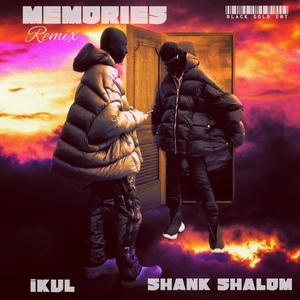 Memories (feat. Shank Shalom) [Remix] [Explicit]