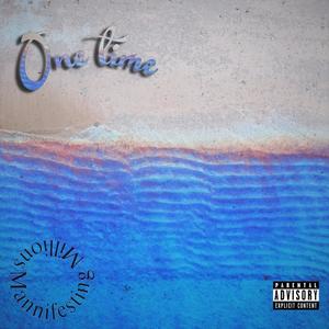 One Time (feat. ShanGold & ABG) [Explicit]