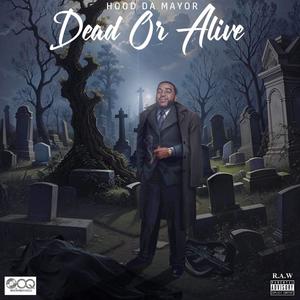 Dead Or Alive (Explicit)