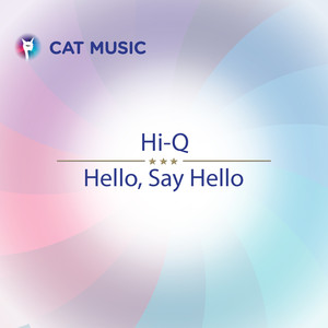 Hello, Say Hello