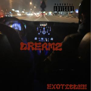 Dreamz (Explicit)