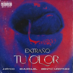Extraño Tu Olor (Explicit)