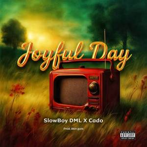 Joyful Day (Explicit)