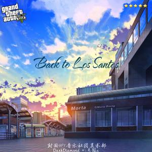 Back to Los Santos (GTA5印象曲)