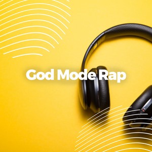 God Mode Rap (Explicit)