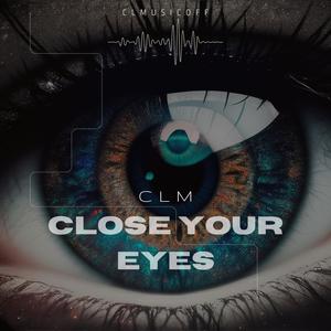 Close Your Eyes