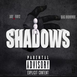 Shadows (Big Hommie) [Explicit]