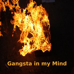 Gangsta in My Mind
