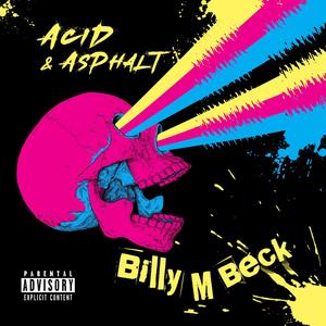 Acid & Asphalt (Explicit)