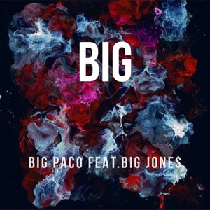 B.I.G(feat. BIG Jone$) (Explicit)