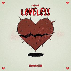 Loveless (Explicit)