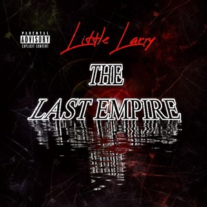 The Last Empire (Explicit)