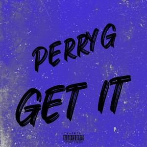 Get It (Explicit)